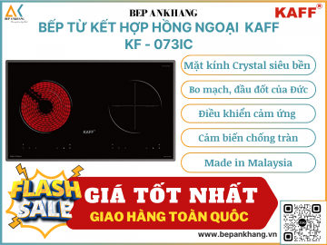 Bếp từ kết hợp hồng ngoại KAFF KF - 073IC - Made in Malaysia